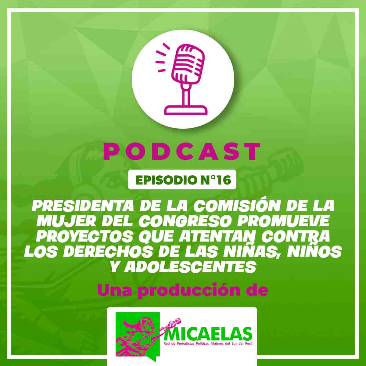 Presidenta de la Comisión de la Mujer promueve proyectos que atentan contra niñas, niños y adolescentes