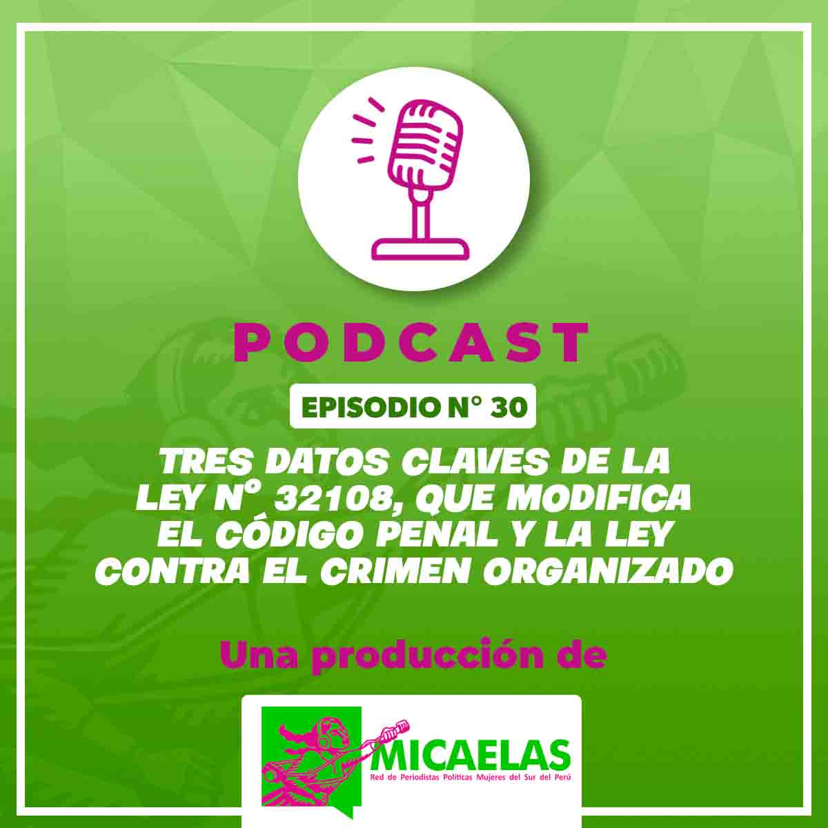 Tres datos claves de la ley que modifica el código penal y la ley contra el crimen organizado