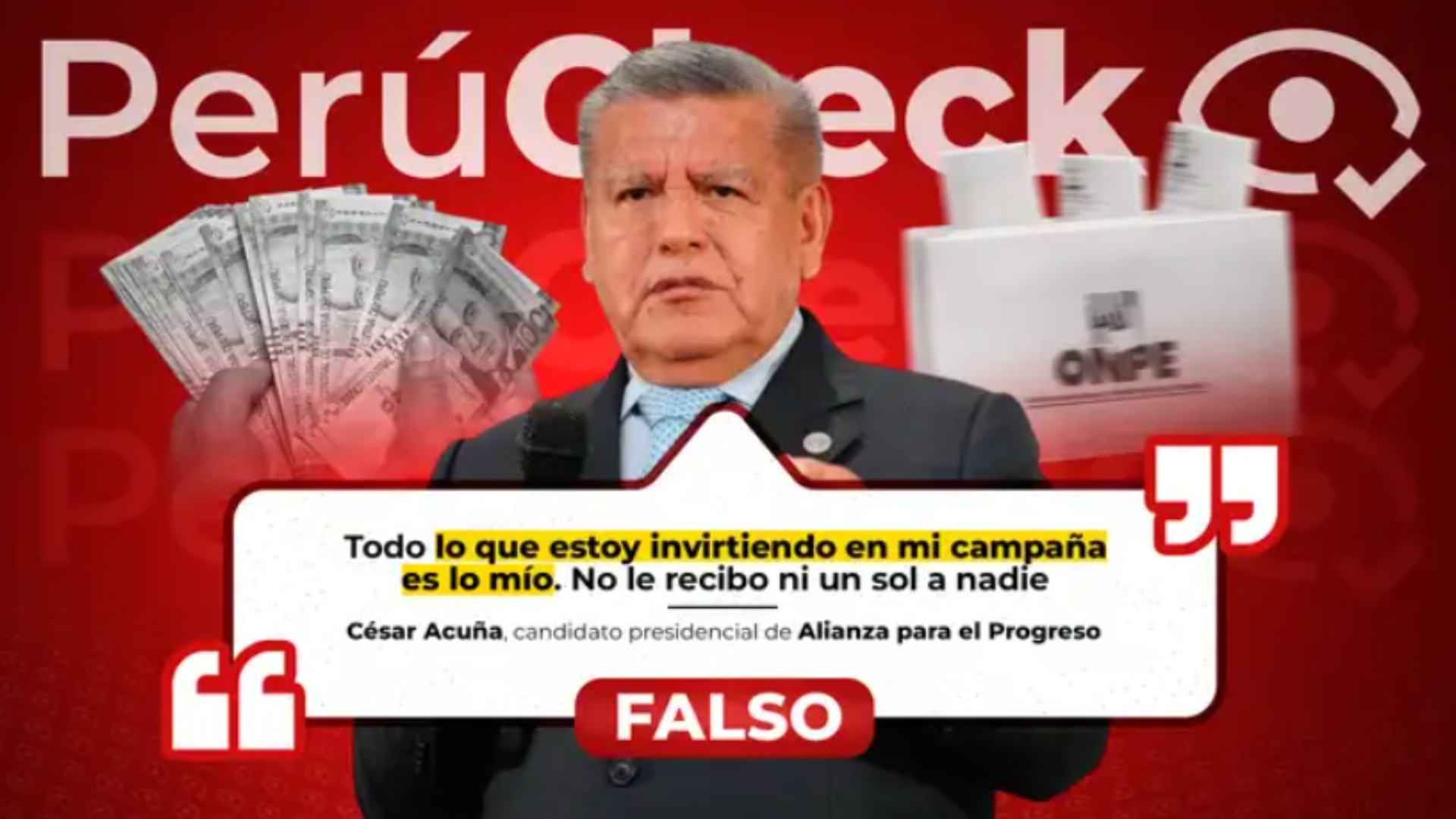 PerúCheck | Es falso que la campaña de César Acuña sea financiada solo por él