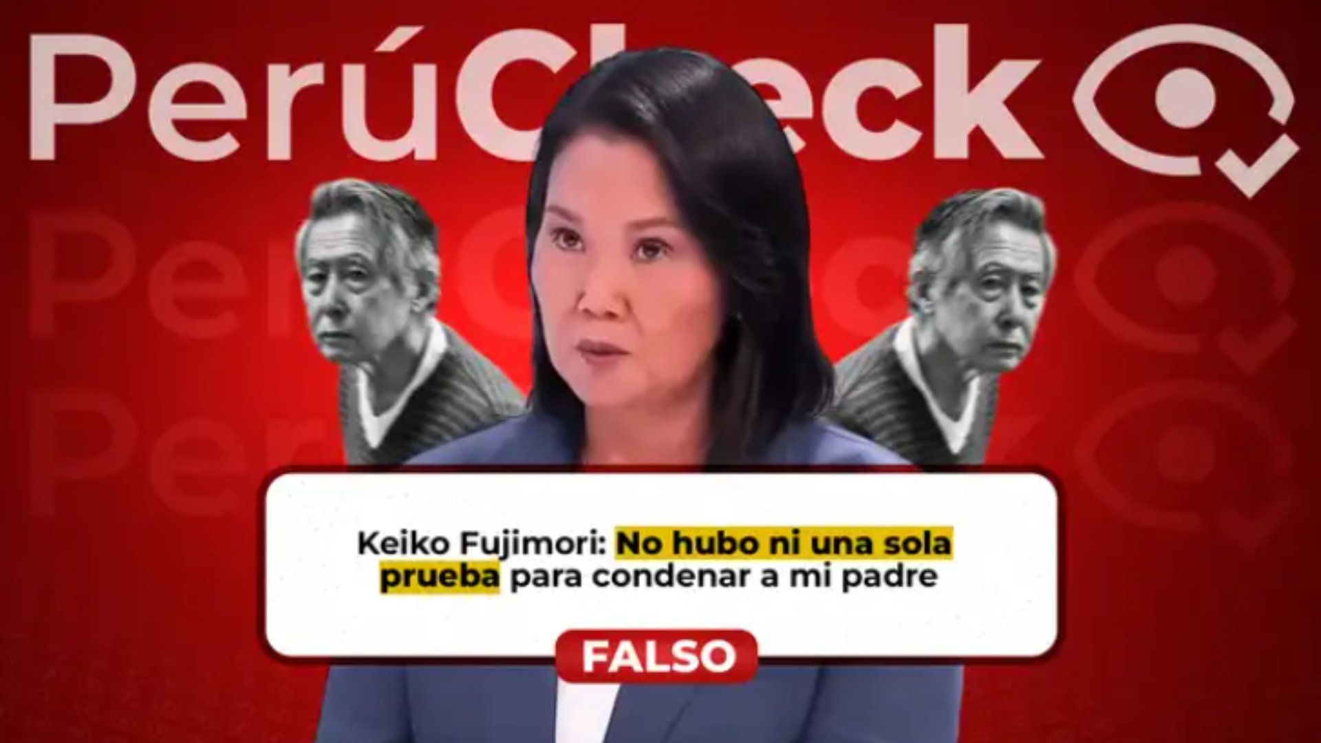 Keiko Fujimori dijo que su padre fue condenado sin pruebas, pero es falso