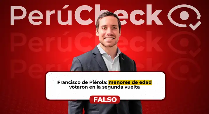 No, en la segunda vuelta no votaron menores de edad, como afirmó Francisco de Piérola