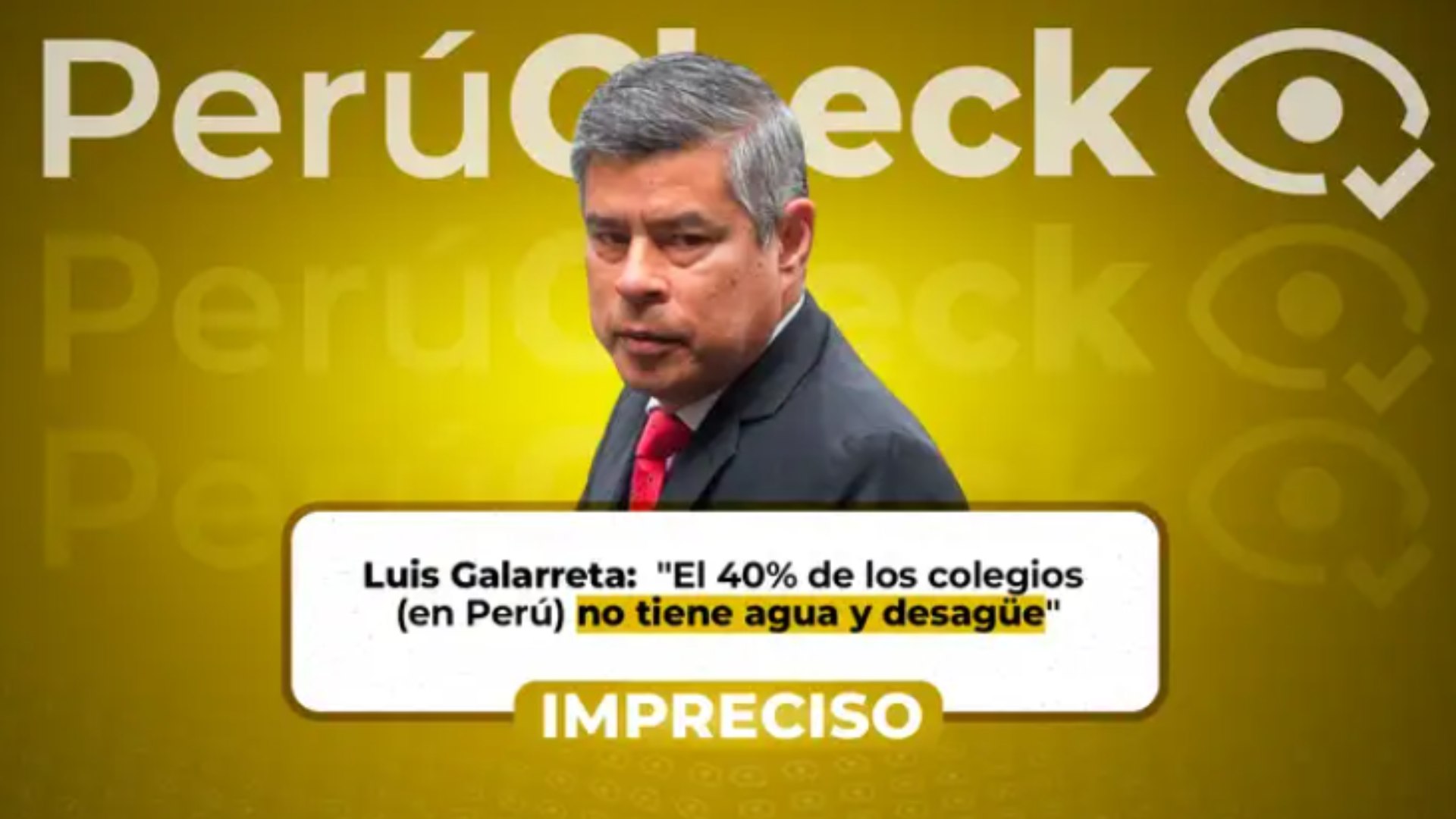 ¿El 40% de colegios peruanos no tiene agua ni desagüe, como dijo Luis Galarreta?