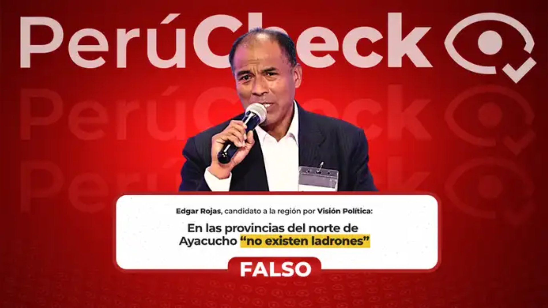 Elecciones 2026: Es falso que en el norte de Ayacucho no haya ladrones, como indicó el candidato al GORE de esa región, Edgar Rojas